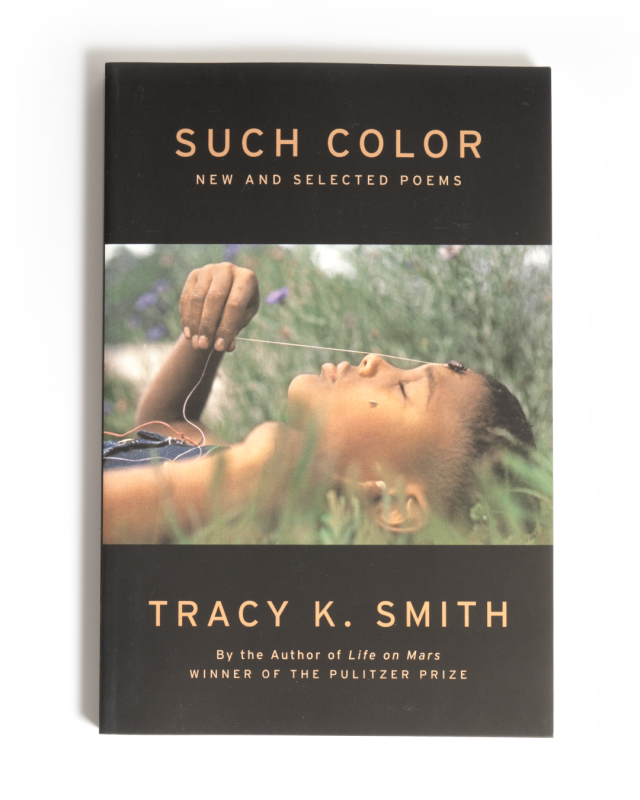Such Color: New and Selected Poems book by Tracy K. Smith