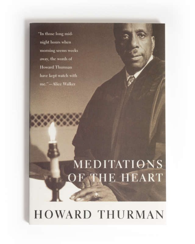 Meditations of the Heart book by Howard Thurman